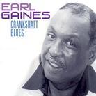 Earl Gaines - Crankshaft Blues