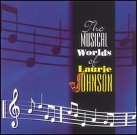 Laurie Johnson - Musical Worlds Of...