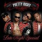 Pretty Ricky - Late Night Special