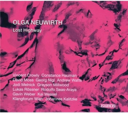 Klangforum Wien/Kalitzke J. & Olga Neuwirth - Lost Highway (2 SACDs)