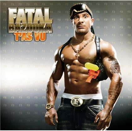 Fatal Bazooka - T'as Vu (CD + DVD)
