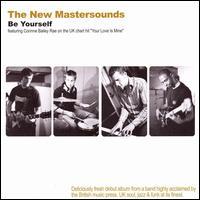 The New Mastersounds - Be Yourself