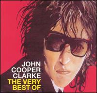 John Cooper Clarke - Very Best Of