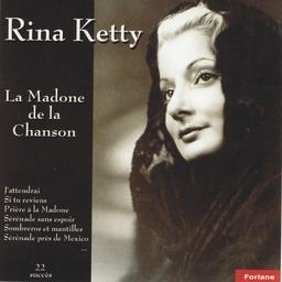 Rina Ketty - La Madone De La Chanson