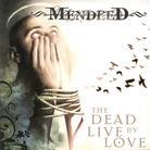 Mendeed - Dead Live By Love