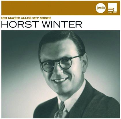 Horst Winter - Ich Mache Alles Mit Musik - Jazz Club