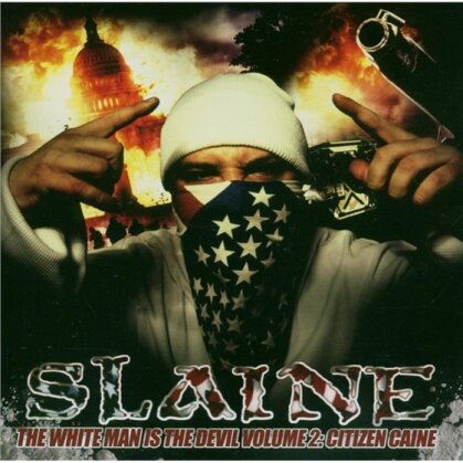 Slaine (La Coka Nostra) - White Man Is The Devil 2 - Citizen Caine