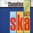 The Skatalites - Play Ska