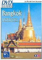 Bangkok - La Venise de l'Orient à l'heure de l'Occident - DVD Guides