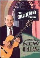 Byrd Charlie Trio - Live in New Orleans