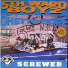5Th Ward Boyz - Ghetto Dope - Screwed & Chopped