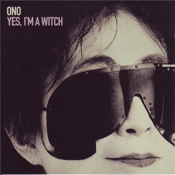 Yoko Ono - Yes I'm A Witch