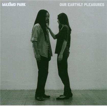 Maximo Park - Our Earthly Pleasures (Euro Edition)