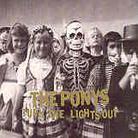 Ponys - Turn The Lights Out