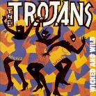 Trojans - Wicked And Wild