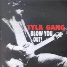Tyla Gang - Blow You Out