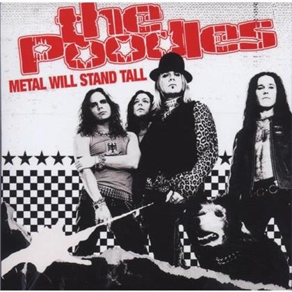 The Poodles - Metal Will Stand Tall (Limited Edition)