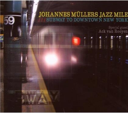 Johannes Müller - Subway To Downtown New York