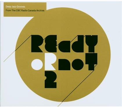 Ready Or Not - Various 2