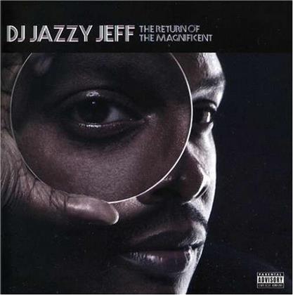 DJ Jazzy Jeff - Return Of The Magnificent