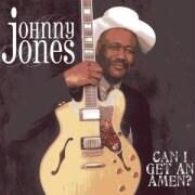 Johnny Jones - Can I Get An Amen