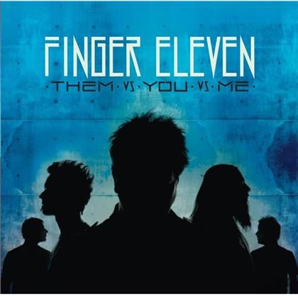 Finger Eleven - Them Vs You Vs Me