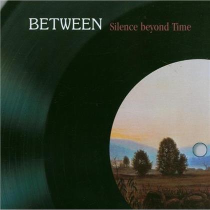 Between - Silence Beyond Time