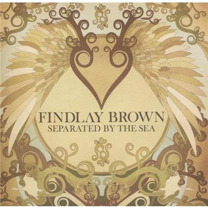 Findlay Brown - Seperated By The Sea