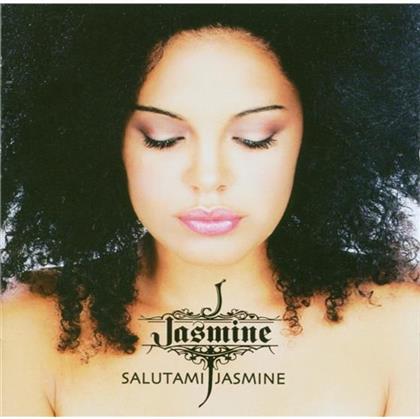 Jasmine - Salutami Jasmine