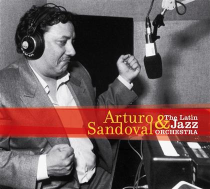 Arturo Sandoval - Latin Jazz Orchestra