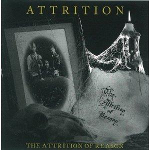 Attrition - Attrition Of Reason (Remastered)