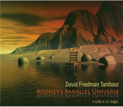 David Friedman - Rodney's Parallel Univers
