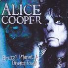 Alice Cooper - Brutal Planet/Dragontown (2 CDs)