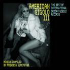 American Gigolo - Vol. 3 - Mixed By Princess Superstar
