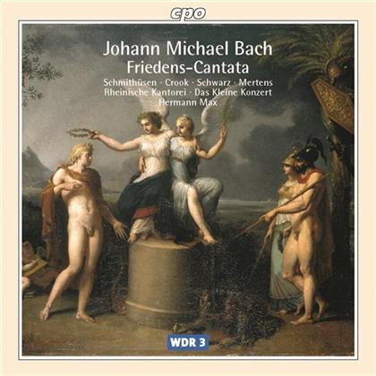 Schmitthuesen/Crook/Schwarz & Johann Michael Bach - Friedens-Cantata