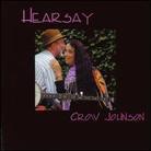 Crow Johnson - Hearsay