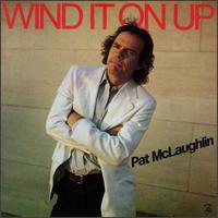 Pat McLaughlin - Wind It Up