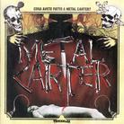 Metal Carter - Cosa Avete Fatto A Metal Carte