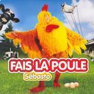 Sebasto - Fais La Poule