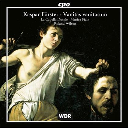 La Capella Ducale, Musica Fiata & Kaspar Foerster - Oratorios & Sonatas