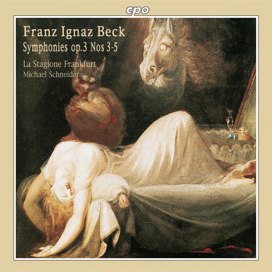 La Stagione Frankfurt & Franz Ignaz Beck (1734-1809) - Sinfonie Op3/3-5