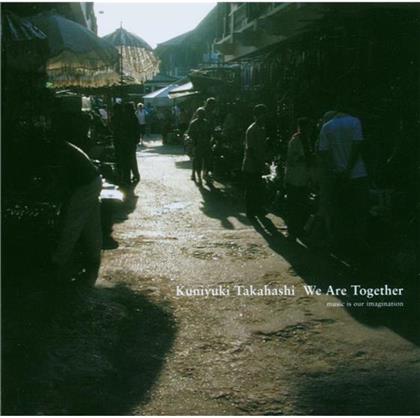 Kuniyuki Takahashi - We Are Together