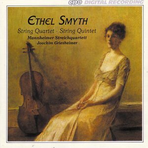 Mannheim Quartett, Griesheimer & Ethel Smyth (1858-1944) - Quartett In E-Moll, Quintett O