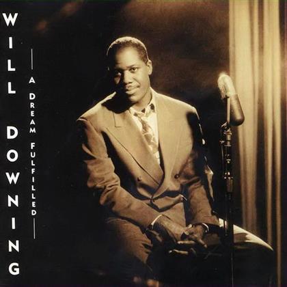 Will Downing - A Dream Fulfilled (Remastered)