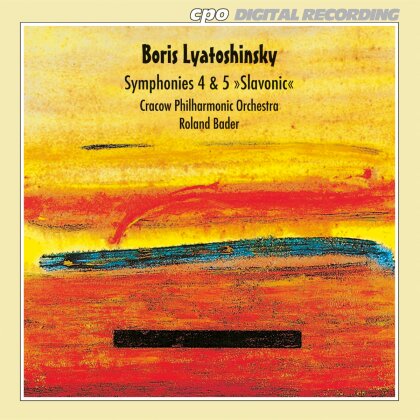Bader/Po Crakow & Boris Lyatoshinsky (1895-1968) - Sinfonie Nr4, Nr5