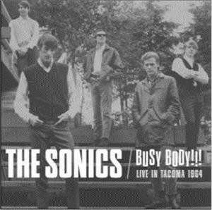 The Sonics - Busy Body - Live In Tacoma