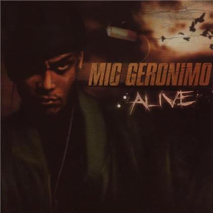 Mic Geronimo - Alive