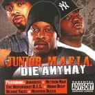 Junior M.A.F.I.A. - Die Anyway