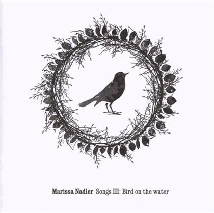 Marissa Nadler - Songs 3 - Bird On The Water