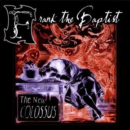 Frank The Baptist - New Colossus